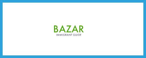 bazar immigrant guide